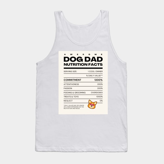 Awesome Dog Dad Nutrition Facts Tank Top by Goodprints